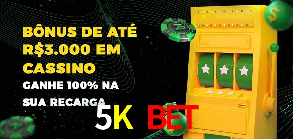 5K bet melhor bônus de depósito