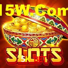 5K bet