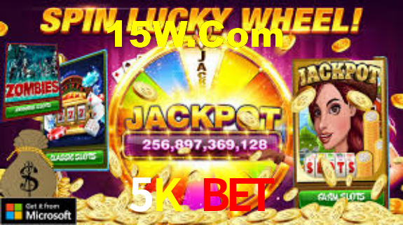 5K bet