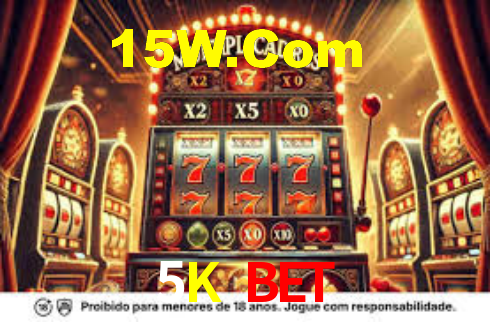 5K bet